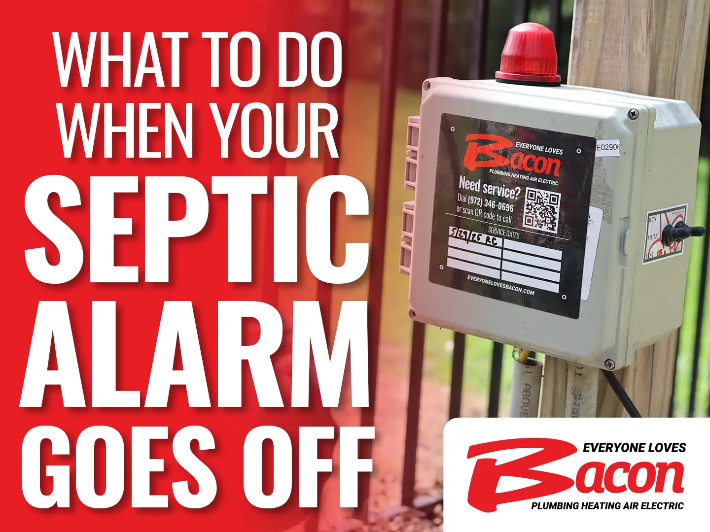 What to do when your septic alarm goes off. Bacon plumbing heating and electric is in front of the septic alarm box.